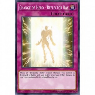 Change of Hero - Reflector Ray