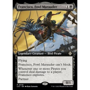 Francisco, Fowl Marauder