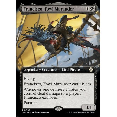 Francisco, Fowl Marauder