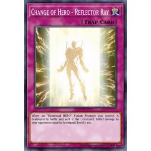 Change of Hero - Reflector Ray