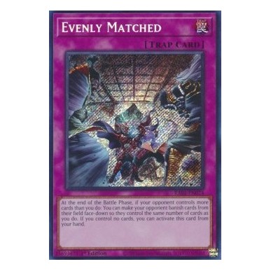 Evenly Matched (V.3 - Secret Rare)