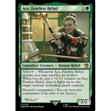 Ace, Fearless Rebel