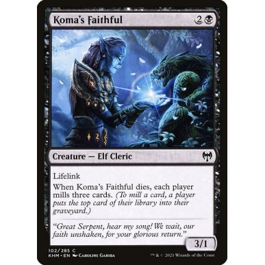 Koma's Faithful