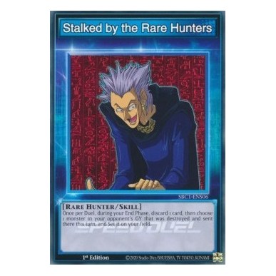 Stalked by the Rare Hunters (Skill)