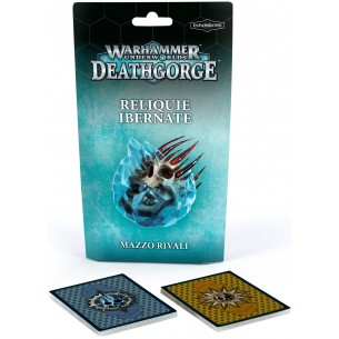 Underworlds - Deathgorge - Mazzo Rivali: Reliquie Ibernate (ITA) 2