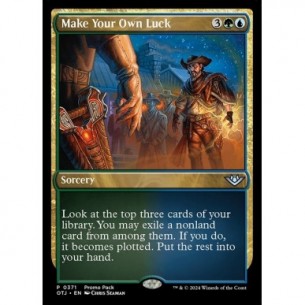 Make Your Own Luck