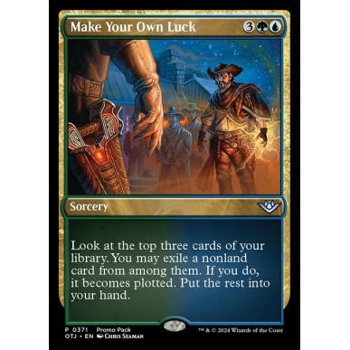 Make Your Own Luck