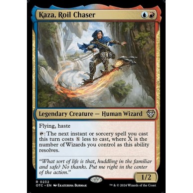 Kaza, Roil Chaser