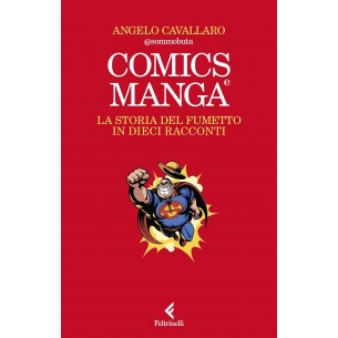 Comics e Manga - La Storia...