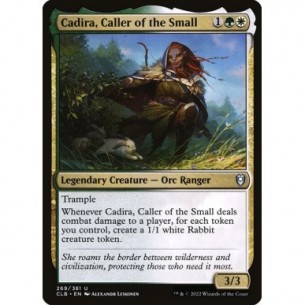 Cadira, Caller of the Small
