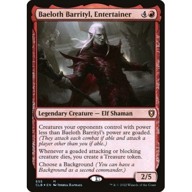 Baeloth Barrityl, Intrattenitore