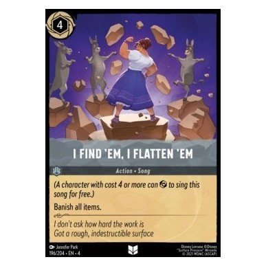 I Find 'em, I Flatten 'em