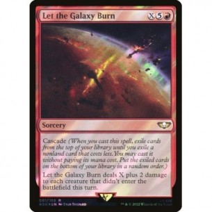 Let the Galaxy Burn