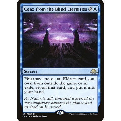 Coax from the Blind Eternities