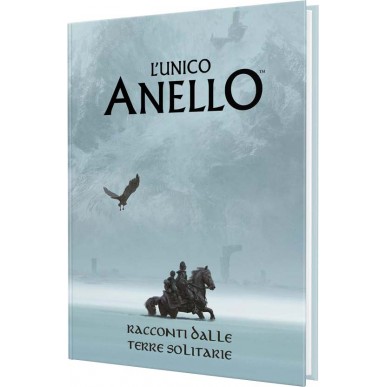 L'Unico Anello - Racconti dalle Terre Solitarie