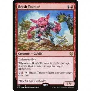 Brash Taunter