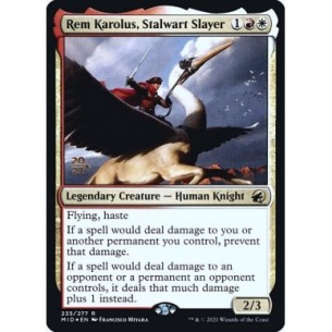 Rem Karolus, Stalwart Slayer