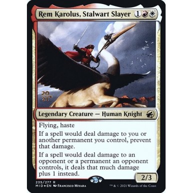 Rem Karolus, Stalwart Slayer