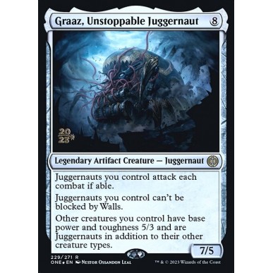 Graaz, Unstoppable Juggernaut