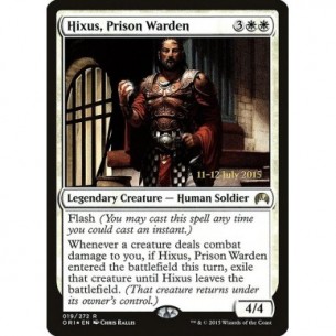 Hixus, Prison Warden