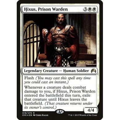 Hixus, Prison Warden