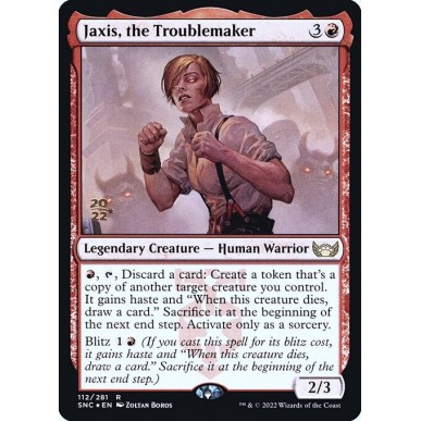 Jaxis, the Troublemaker