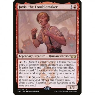 Jaxis, the Troublemaker
