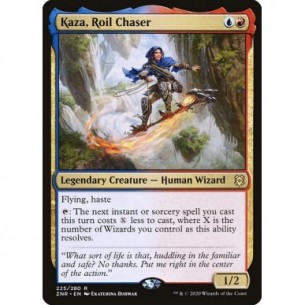 Kaza, Roil Chaser