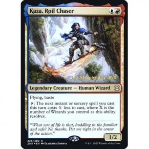 Kaza, Roil Chaser