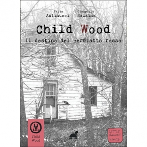 Child Wood Vol.2 - Il Destino Del Cerbiatto Rosso Altri Librigame