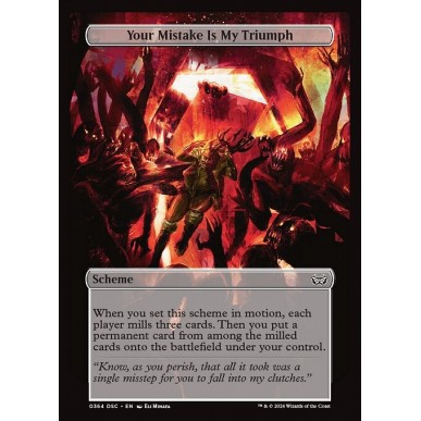 Your Mistake Is My Triumph