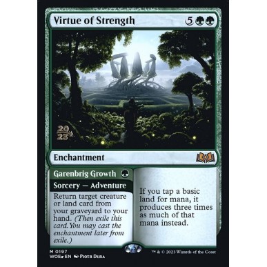 Virtue of Strength // Garenbrig Growth