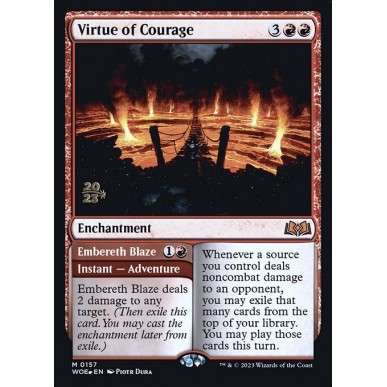 Virtue of Courage // Embereth Blaze