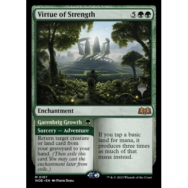 Virtue of Strength // Garenbrig Growth