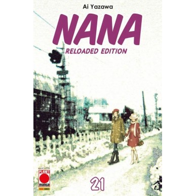 Nana - Reloaded Edition 21 - Prima Ristampa