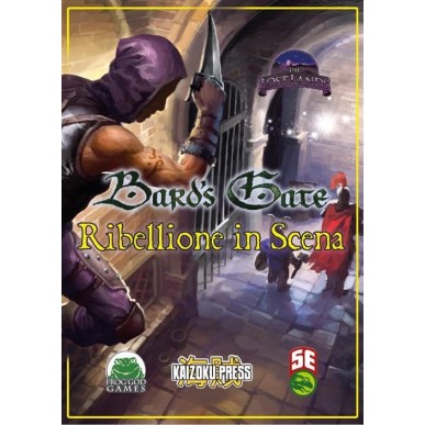 Bard's Gate - Ribellione in Scena