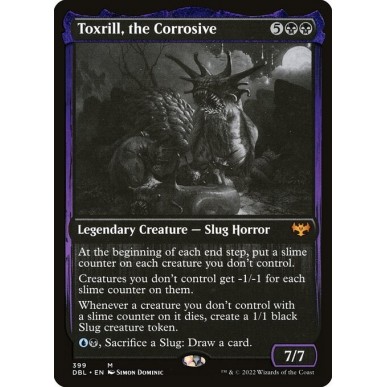 Toxrill, the Corrosive
