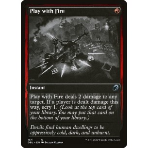 Play with Fire
