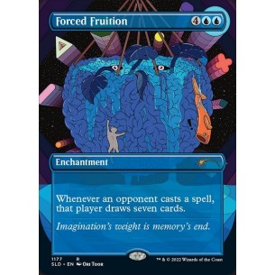 Forced Fruition