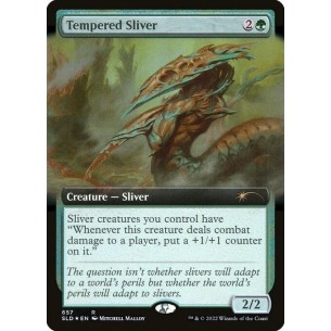 Tempered Sliver