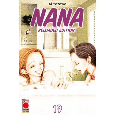 Nana - Reloaded Edition 19 - Prima Ristampa