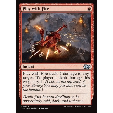 Play with Fire