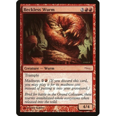 Reckless Wurm