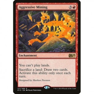Aggressive Mining