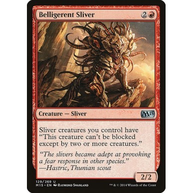 Belligerent Sliver