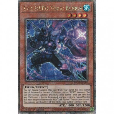 Evil HERO Toxic Bubble (V.2 - Quarter...