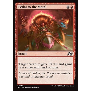 Pedal to the Metal