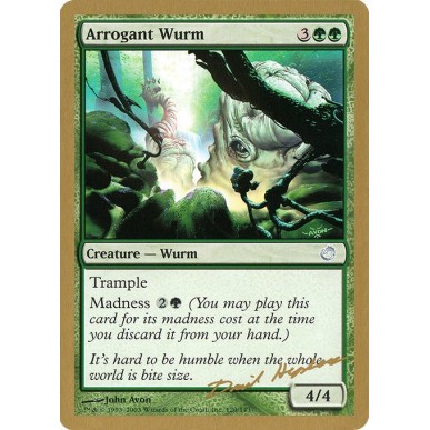 Arrogant Wurm