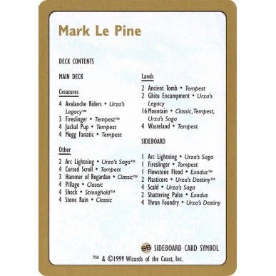 Mark Le Pine Decklist