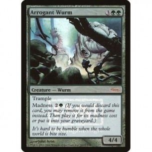 Arrogant Wurm